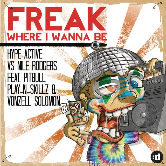 Freak (Where I Wanna Be) (feat. Pitbull, Play-N-Skillz & Vonzell Solomon) - Mr. Da-Nos Extended