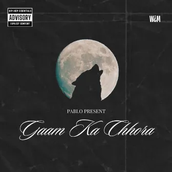 Gaam Ka Chhora by P∆BLO