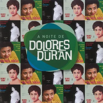 A Noite De Dolores by Dolores Duran