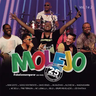 25 Anos #obaileesemparar (Ao Vivo) by Molejo