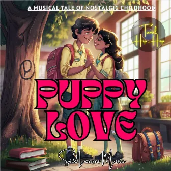 Puppy Love by Sid Learns Music