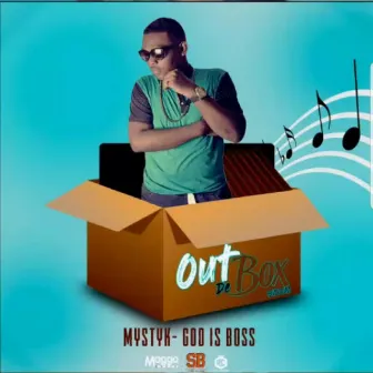 God Is Boss (Out De Box Riddim) by Mystyk