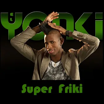 Super Friki by El Yonki