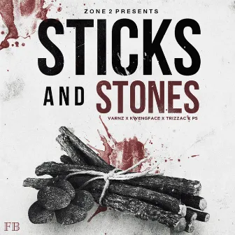 Sticks and Stones by Zone 2