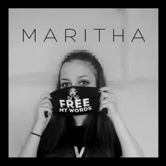 Free My Words by Maritha