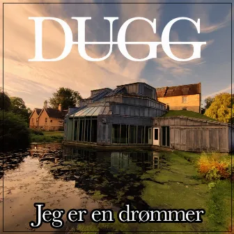 Jeg er en drømmer by Dugg