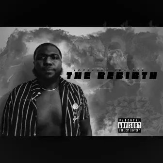 THE REBIRTH by Santanna Tha God