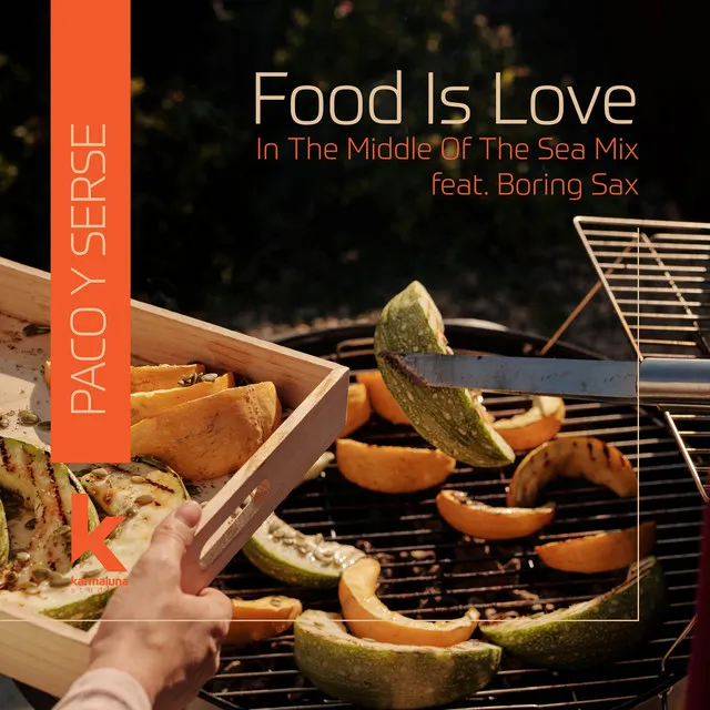 Food is Love - In the Middle of the Sea Mix