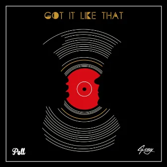 Got It Like That (Eleven:11 Remix) by Pell