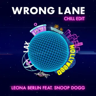 Wrong Lane (Chill Edit) by Leona Berlin