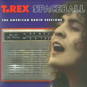 Spaceball: The American Radio Sessions by Marc Bolan