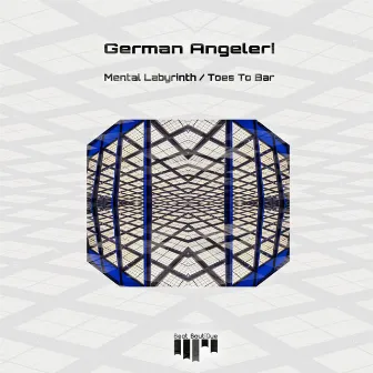 Mental Labyrinth / Toes to Bar by German Angeleri