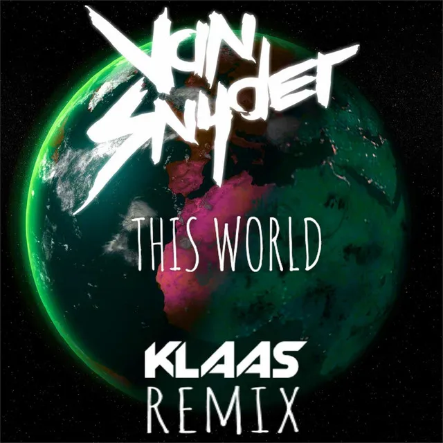 This World (Klaas Remix)