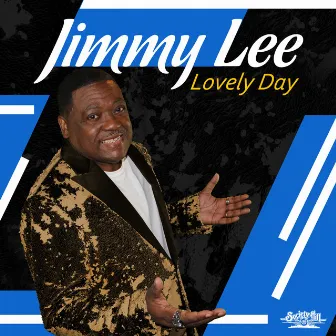 Lovely Day by Jimmy Lee