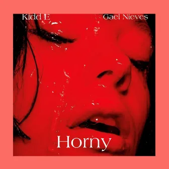 Horny by Kidd E