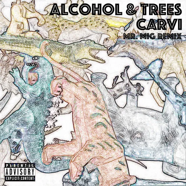 Alcohol & Trees - Mr. Mig Remix