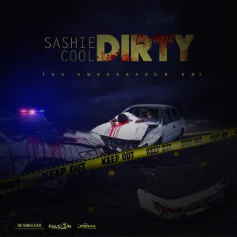 Cool Dirty - Single by Sashie Cool