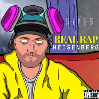 Real Rap Heisenberg by Sites