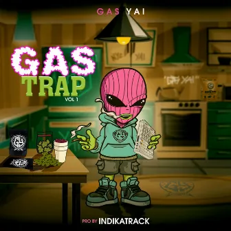 Gas Trap, Vol. 1 by GAS YAI