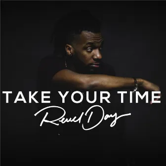 Take Your Time by Revel Day