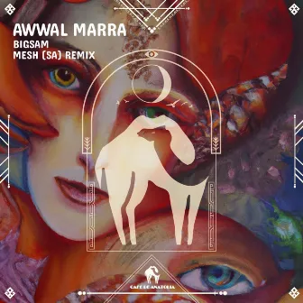 Awwal Marra by MESH (SA)