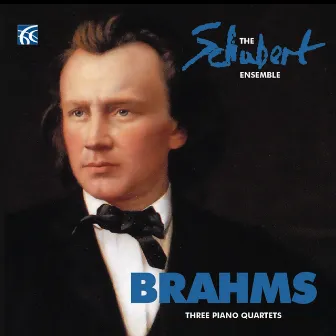 Brahms: Piano Quartets by The Schubert Ensemble