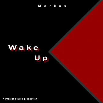 Wake Up by Markus