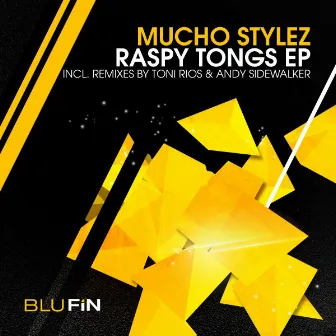 Raspy Tongs EP by Mucho Stylez