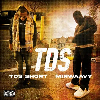 TDS by MirWaavy