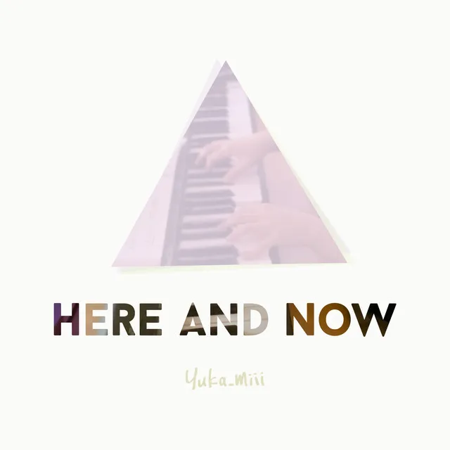 Here and Now