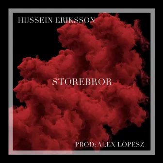 Storebror by Hussein Eriksson