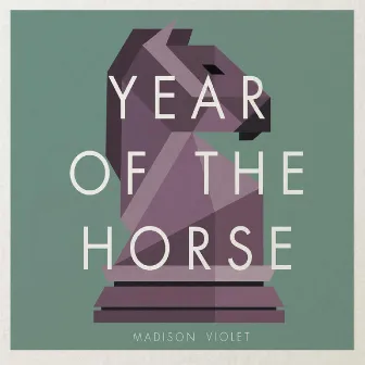 Year of the Horse by Madison Violet