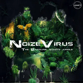 The Bassline wants Jungle by Noize Virus