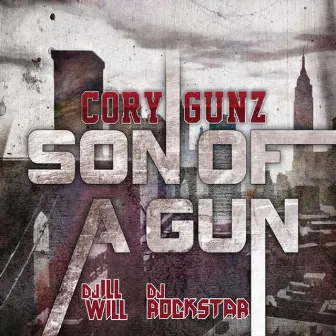 Son of A Gun by Cory Gunz