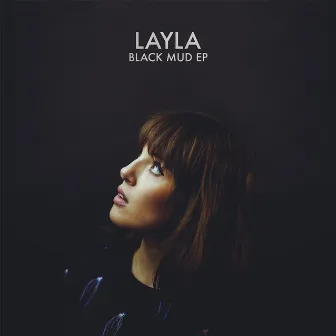 Black Mud - EP by Layla