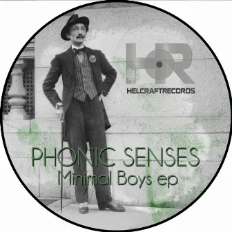 Minimal Boys EP by Phonic Senses