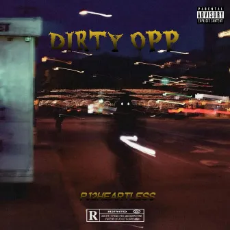 DIRTY OPP by Pj2heartless