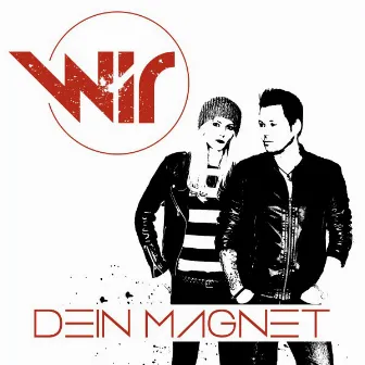 Dein Magnet by WIR