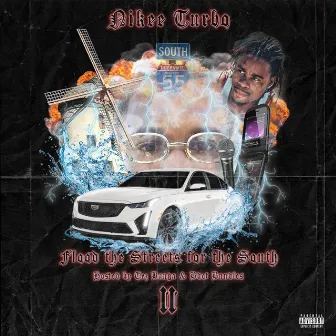 Flood The Streets For The South 2 by Nikee Turbo