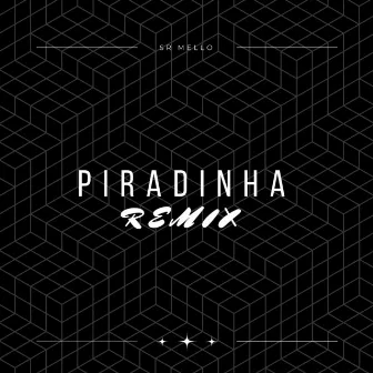 Piradinha (Funk Remix) by Mello DJ