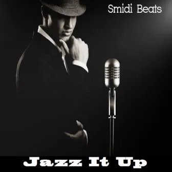 Jazz It Up by Smidi Beats