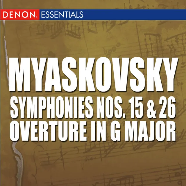 Myaskovsky: Symphonies Nos. 15 & 26 - Overture In G Major