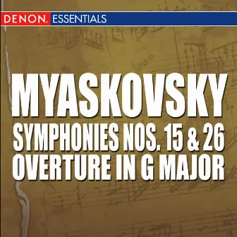 Myaskovsky: Symphonies Nos. 15 & 26 - Overture In G Major by Nikolai Myaskovsky