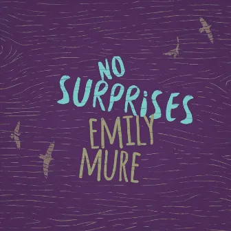 No Surprises by Emily Mure