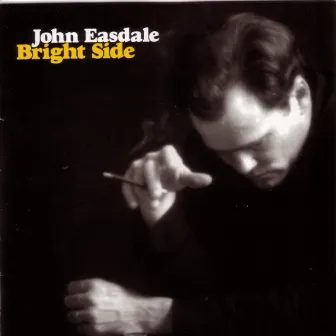 Bright Side by John Easdale