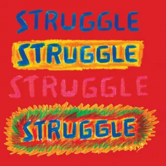 Struggle by Struggle