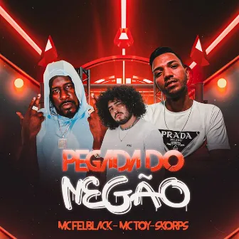 Pegada do Negão by MC FELBLACK