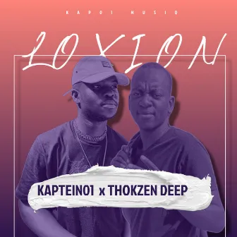 Loxion by Thokzen Deep