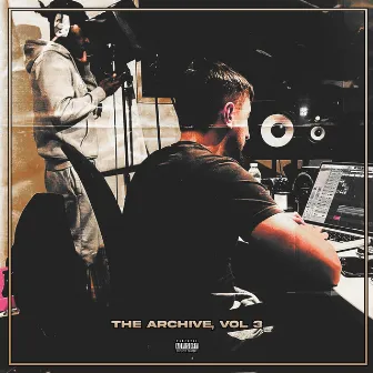 The Archive, Vol. 3 by AbelThePlug