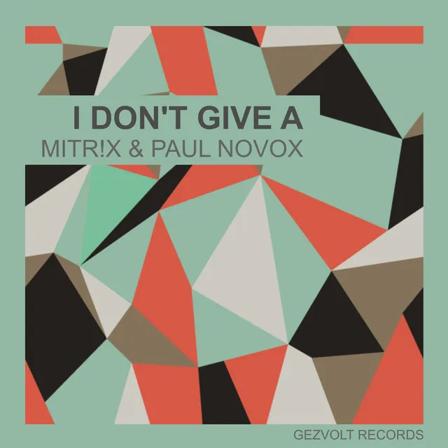 I Don't Give A - Radio-Edit